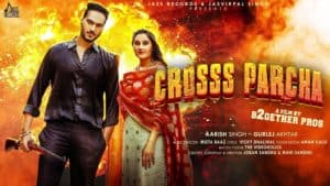 Cross Parcha Lyrics - Aarish Singh