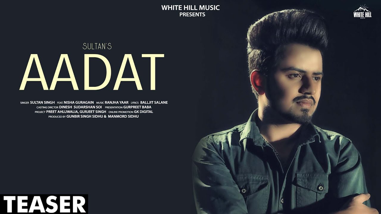 AADAT LYRICS - SULTAN SINGH FT. NISHA GURAGAIN