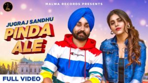 PINDA ALE LYRICS - JUGRAJ SANDHU