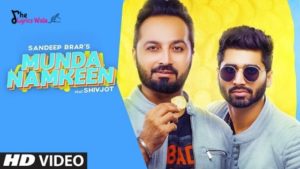 MUNDA NAMKEEN LYRICS - SANDEEP BRAR | SHIVJOT