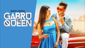 GABRU DI QUEEN LYRICS - VARUN SINDHIA