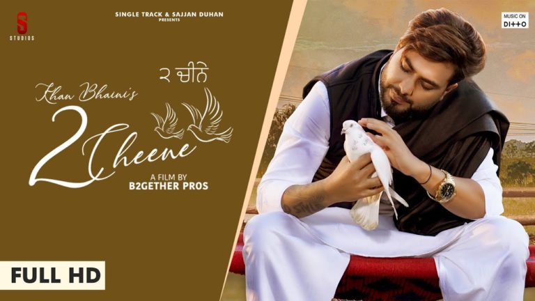 2 CHEENE LYRICS - KHAN BHAINI