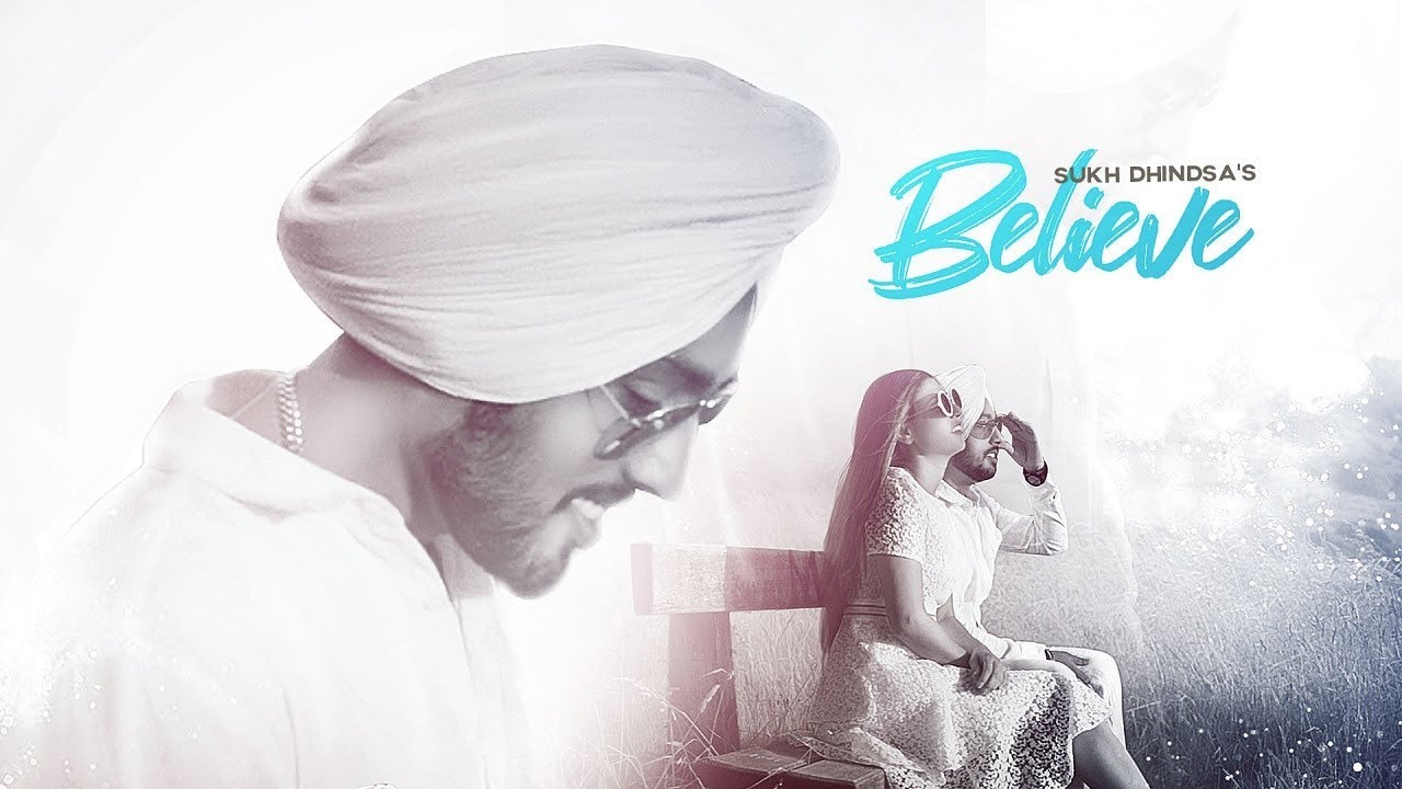 BELIEVE LYRICS - SUKH DHINDSA