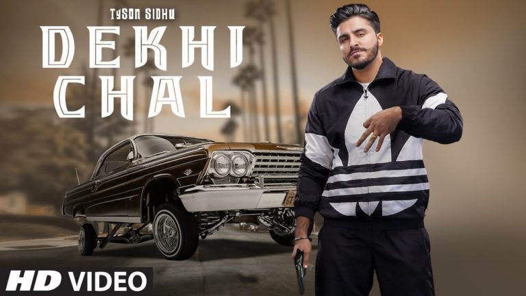 DEKHI CHAL LYRICS - TYSON SIDHU | GURLEZ AKHTAR