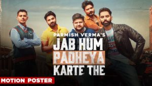 JAB HUM PADHEYA LYRICS - PARMISH VERMA