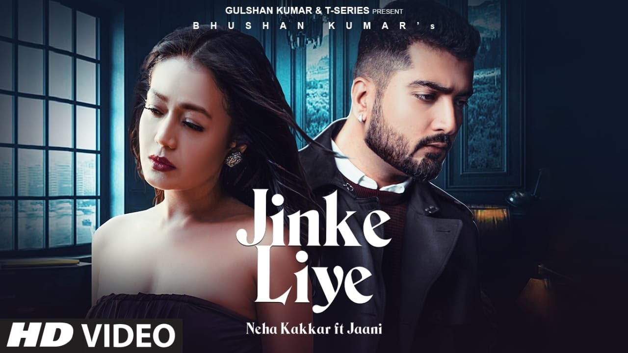 JINKE LIYE LYRICS - NEHA KAKKAR FT. JAANI