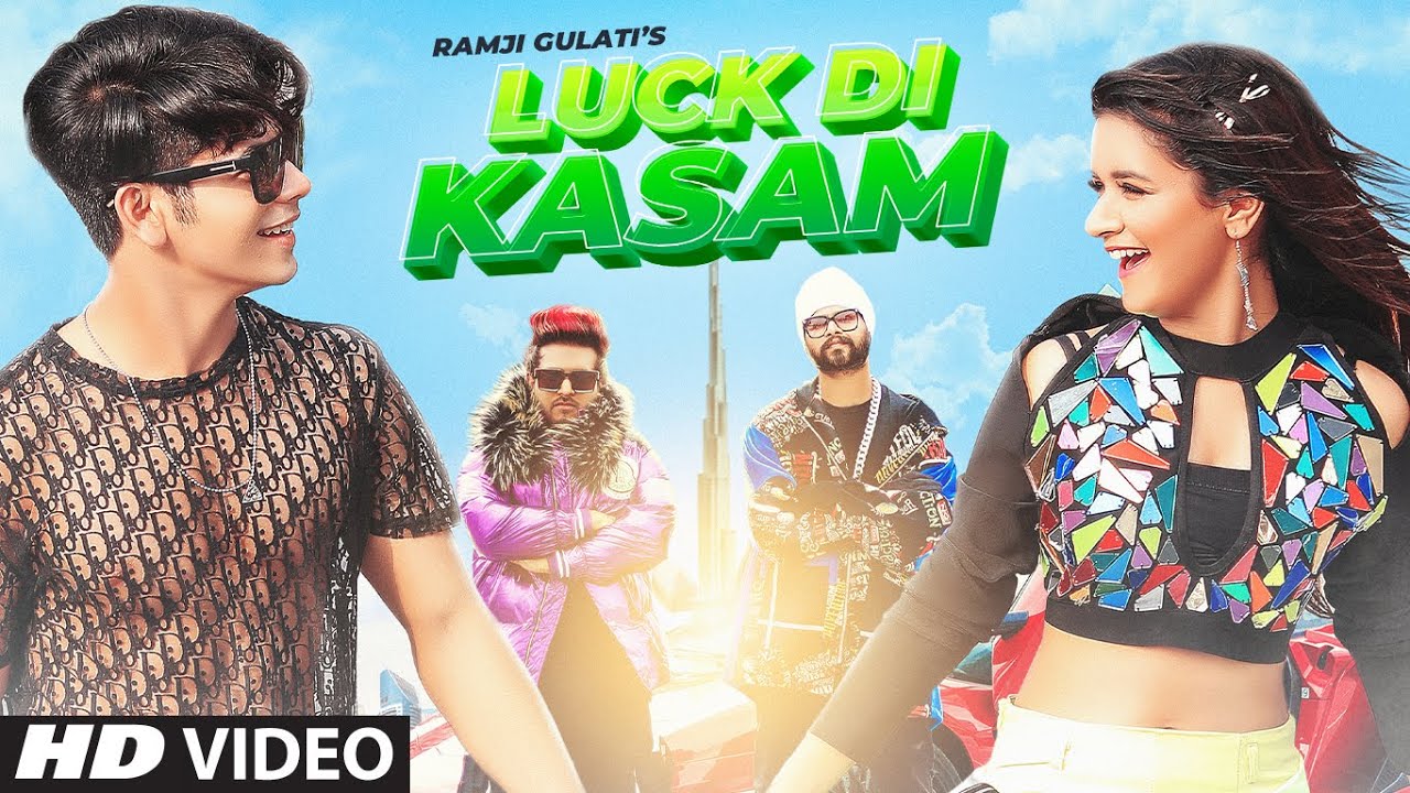 LUCK DI KASAM LYRICS - RAMJI GULATI