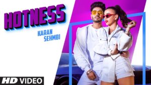 HOTNESS LYRICS - KARAN SEHMBI