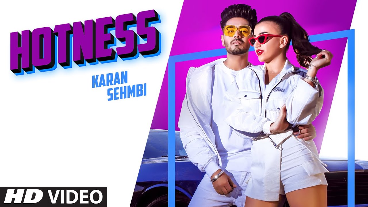 HOTNESS LYRICS - KARAN SEHMBI