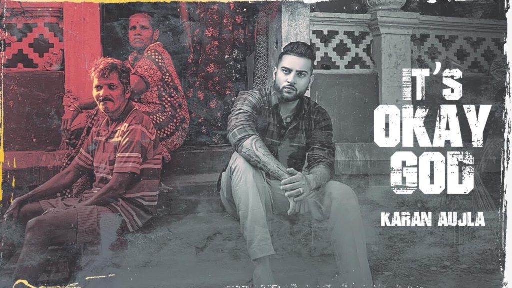 IT'S OKAY GOD LYRICS - KARAN AUJLA