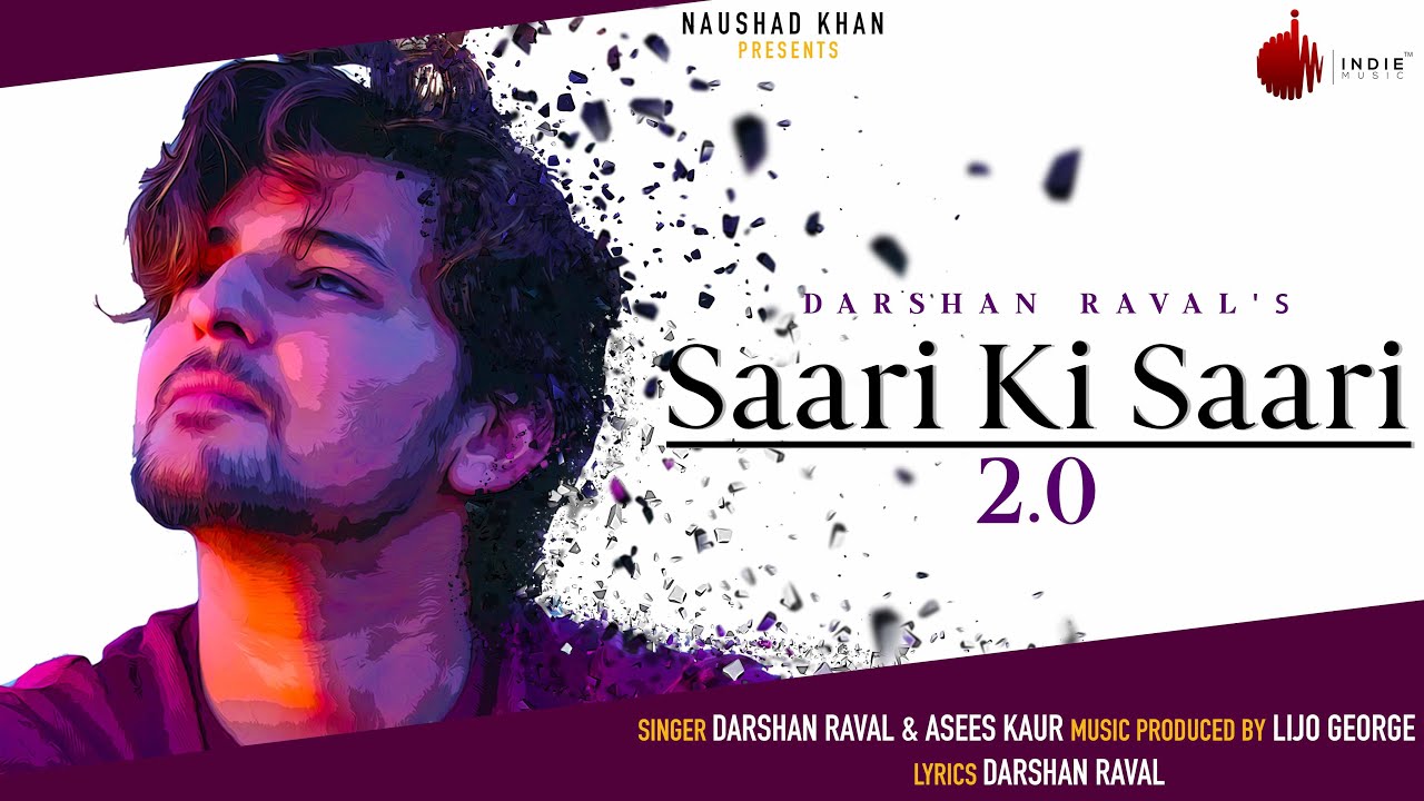 SAARI KI SAARI 2.0 - DARSHAN RAVAL