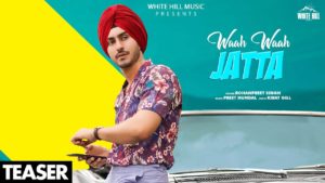 WAH WAH JATTA LYRICS - ROHANPREET SINGH